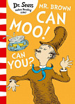 Mr. Brown Can Moo! Can You? Dr. Seuss Book
